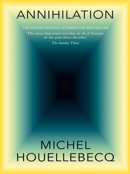 Title details for Annihilation by Michel Houellebecq - Wait list